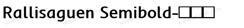 Rallisaguen Semibold字体转换